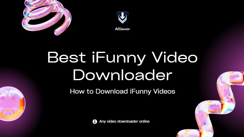 How to Download iFunny Videos? Best iFunny Video Downloader